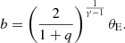 $$ \begin{aligned} b = \left( \frac{2}{1+q}\right)^{\frac{1}{\gamma -1}}\theta _{\rm E}. \end{aligned} $$