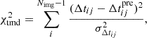 $$ \begin{aligned} \chi ^2_{\rm tmd} = \sum _i^{N_{\rm img}-1} \frac{(\Delta t_{ij} - \Delta t_{ij}^\mathrm{pre})^2}{\sigma _{\Delta t_{ij}}^2}, \end{aligned} $$