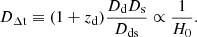 $$ \begin{aligned} D_{\Delta \mathrm t} \equiv (1 + z_{\rm d}) \frac{D_{\rm d} D_{\rm s}}{D_{\rm ds}} \propto \frac{1}{H_0}. \end{aligned} $$