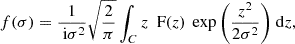 $$ \begin{aligned} f(\sigma ) = \frac{1}{\text{ i} \sigma ^{2}} \sqrt{\frac{2}{\pi }} \int _{C} z~ \text{ F}(z)~ \exp {\left( \frac{z^{2}}{2\sigma ^{2}} \right)}~\mathrm{d}z, \end{aligned} $$
