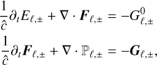 $\begin{align*} \partial_{t} \mathcal{E}+S_{\mathrm{HD} / \mathrm{MHD}}^{\mathcal{E}} & =c \sum_{\ell}\left(G_{\ell,+}^{0}+G_{\ell,-}^{0}\right)-\nabla \cdot \boldsymbol{F}_{\mathrm{Irr}}\\ \partial_{t} \boldsymbol{m}+\boldsymbol{S}_{\mathrm{HD} / \mathrm{MHD}}^{\boldsymbol{m}} & = \sum_{\ell}\left(\boldsymbol{G}_{\ell,+}+\boldsymbol{G}_{\ell,-}\right),\end{align*}$
