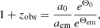 $$ \begin{aligned} 1+z_{\rm obs} = \frac{a_{0}}{a_{\rm em}}\frac{e^{\Theta _{0}}}{e^{\Theta _{\rm em}}}, \end{aligned} $$