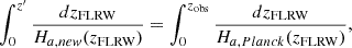 $$ \begin{aligned} \int _{0}^{z^{\prime }}\frac{dz_{\rm FLRW}}{H_{a,new}(z_{\rm FLRW})} = \int _{0}^{z_{\rm obs}}\frac{dz_{\rm FLRW}}{H_{a,Planck}(z_{\rm FLRW})}, \end{aligned} $$