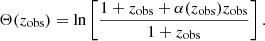 $$ \begin{aligned} \Theta (z_{\rm obs}) = \ln \left[\frac{1+z_{\rm obs} + \alpha (z_{\rm obs})z_{\rm obs}}{1+z_{\rm obs}} \right] . \end{aligned} $$