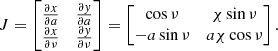 $$ \begin{aligned} J = \begin{bmatrix} \frac{\partial x}{\partial a}&\frac{\partial { y}}{\partial a} \\ \frac{\partial x}{\partial \nu }&\frac{\partial { y}}{\partial \nu } \end{bmatrix} = \begin{bmatrix} \cos \nu&\chi \sin \nu \\ -a\sin \nu&a\chi \cos \nu \end{bmatrix}. \end{aligned} $$