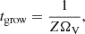 $$ \begin{aligned} t_{\rm grow} = \frac{1}{Z\Omega _{\rm V}}, \end{aligned} $$