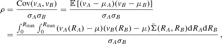$$ \begin{aligned} \rho&= \frac{\mathrm{Cov} (v_A, v_B)}{\sigma _A \sigma _B} = \frac{\mathbb{E} \left[(v_A-\mu _A)(v_B-\mu _B)\right]}{\sigma _A \sigma _B}\nonumber \\&=\frac{\int _0^{R_{\rm {max}}}\int _0^{R_{\rm {max}}}(v_A(R_A)-\mu )(v_B(R_B)-\mu )\bar{\Sigma }(R_A, R_B) \mathrm{d} R_A \mathrm{d} R_B}{\sigma _A \sigma _B} \,, \end{aligned} $$