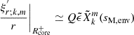 $$ \begin{aligned} \dfrac{\xi _{r;k,m}^{^{\prime }}}{r}\Bigg |_{R_{\rm core}^{+}}\simeq Q\tilde{\epsilon }\tilde{X}_{k}^{m}(s_{\rm M,env}) \end{aligned} $$