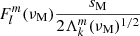 $ F_{l}^{m}(\nu_{\mathrm{M}}) \dfrac{s_{\mathrm{M}}}{2\Lambda_{k}^{m}(\nu_{\mathrm{M}})^{1/2}} $
