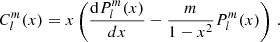 $$ \begin{aligned} C_{l}^{m}(x) = x \left(\frac{\mathrm{d}P_{l}^{m}(x)}{dx} - \frac{m}{1-x^{2}}P_{l}^{m}(x)\right) \, . \end{aligned} $$