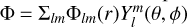 $\Phi=\Sigma_{lm} \Phi_{lm}(r) Y_{l}^m(\theta,\phi)$