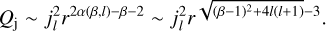 Q_{\rm j} \sim j_l^2 r^{2\alpha(\beta,l) - \beta-2} \sim j_l^2 r^{\sqrt{(\beta-1)^2+4l(l+1)}-3}.