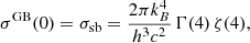 $$ \begin{aligned} \sigma ^\mathrm{GB}(0) = \sigma _{\rm sb} = \frac{2 \pi k_B^4}{h^3 c^2} \, \Gamma (4)\, \zeta (4) ,\end{aligned} $$