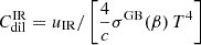 $ C_{\mathrm{dil}}^{\mathrm{IR}} = u_{\mathrm{IR}} / \left[\frac{4}{c} \sigma^{\mathrm{GB}}(\beta)\, T^4\right] $