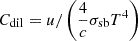 $ C_{\mathrm{dil}} = u / \left(\frac{4}{c} \sigma_{\mathrm{sb}} T^4\right) $