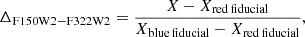 $$ \begin{aligned} \Delta _{\rm F150W2-F322W2} = \frac{X - X_{\rm red\,fiducial}}{X_{\rm blue\,fiducial} - X_{\rm red\,fiducial}} , \end{aligned} $$