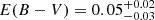 $ E(B-V) = 0.05^{+0.02}_{-0.03} $