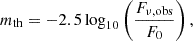 $$ \begin{aligned} m_{\rm th} = -2.5 \log _{10}\left(\frac{F_{\nu , \mathrm {obs}}}{F_0}\right), \end{aligned} $$