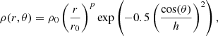 $$ \begin{aligned} \rho (r,\theta ) = \rho _0 \left(\frac{r}{r_0}\right)^p \mathrm{exp} \left(-0.5\left(\frac{\mathrm{cos} (\theta )}{h}\right)^2\right), \end{aligned} $$