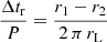$$ \begin{aligned} \frac{\Delta t_{\rm r}}{P}&= \frac{r_1-r_2}{2\,\pi \,r_\text{L}}\end{aligned} $$