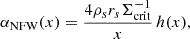$$ \begin{aligned} \alpha _{\rm NFW}(x) = \frac{4\rho _s r_s \Sigma _{\rm crit}^{-1}}{x} \, h(x), \end{aligned} $$