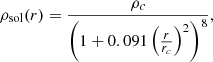 $$ \begin{aligned} \rho _{\rm sol}(r) = \frac{\rho _c}{\left(1+0.091\left(\frac{r}{r_c}\right)^2\right)^8}, \end{aligned} $$