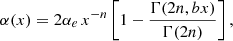 $$ \begin{aligned} \alpha (x) = 2\alpha _e\, x^{-n} \left[1 - \frac{\Gamma (2n, bx)}{\Gamma (2n)}\right], \end{aligned} $$