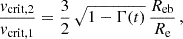 $$ \begin{aligned} \frac{v_{\rm crit,2}}{v_{\rm crit,1}} =\frac{3}{2}\,\sqrt{1-\Gamma (t)}\,\frac{R_{\rm eb}}{R_{\rm e}}\,, \end{aligned} $$