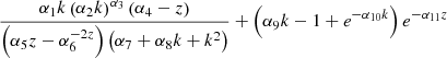 $ \frac{ \alpha_1 k \left(\alpha_{2} k\right)^{\alpha_{3}} \left(\alpha_{4} - z\right)}{\left(\alpha_{5} z - \alpha_{6}^{- 2 z}\right) \left(\alpha_{7} + \alpha_{8} k + k^{2}\right)} + \left(\alpha_{9} k - 1 + e^{- \alpha_{10} k}\right) e^{- \alpha_{11} z} $