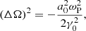 $$ \begin{aligned} \left(\Delta \Omega \right)^2=-\frac{a_0^2\omega _{\rm P}^2}{2\gamma _0^2} , \end{aligned} $$