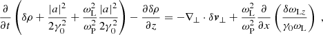 $$ \begin{aligned} \frac{\partial }{\partial t}\left( \delta \rho + \frac{\left|a\right|^2}{2\gamma _0^2} + \frac{\omega _{\rm L}^2}{\omega _{\rm P}^2}\frac{\left|a\right|^2}{2\gamma _0^2} \right) - \frac{\partial \delta \rho }{\partial z} = -\nabla _\perp \cdot \delta {\boldsymbol{v}}_\perp +\frac{\omega _{\rm L}^2}{\omega _{\rm P}^2}\frac{\partial }{\partial x}\left(\frac{\delta \omega _{\mathrm{L}z}}{\gamma _0\omega _{\rm L}}\right) \;, \end{aligned} $$