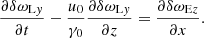$$ \begin{aligned} \frac{\partial \delta \omega _{\mathrm{L}y}}{\partial t} - \frac{u_0}{\gamma _0} \frac{\partial \delta \omega _{\mathrm{L}y}}{\partial z} = \frac{\partial \delta \omega _{\mathrm{E}z}}{\partial x} . \end{aligned} $$