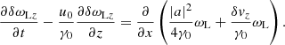 $$ \begin{aligned} \frac{\partial \delta \omega _{\mathrm{L}z}}{\partial t} - \frac{u_0}{\gamma _0} \frac{\partial \delta \omega _{\mathrm{L}z}}{\partial z} = \frac{\partial }{\partial x}\left( \frac{\left|a\right|^2}{4\gamma _0}\omega _{\rm L}+ \frac{\delta v_z}{\gamma _0}\omega _{\rm L} \right) . \end{aligned} $$