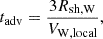 $$ \begin{aligned} t_{\mathrm{adv} } = \frac{3 R_{\mathrm{sh,W} }}{V_{\mathrm{W, local} }}, \end{aligned} $$