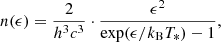 $$ \begin{aligned} n(\epsilon ) = \frac{2}{h^3 c^3} \cdot \frac{\epsilon ^2}{\exp (\epsilon /k_{\rm B} T_*) - 1}, \end{aligned} $$