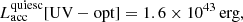 $$ \begin{aligned} L_{\rm acc}^\mathrm{quiesc}\mathrm{[UV-opt]} = 1.6\times 10^{43}\,\mathrm{erg} ,\end{aligned} $$