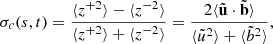 $$ \begin{aligned} \sigma _c(s, t) = \frac{\langle z^{+2} \rangle - \langle z^{-2} \rangle }{\langle z^{+2} \rangle + \langle z^{-2} \rangle } = \frac{2 \langle \tilde{\mathbf{u }} \cdot \tilde{\mathbf{b }} \rangle }{\langle \tilde{u}^2 \rangle + \langle \tilde{b}^2 \rangle }, \end{aligned} $$