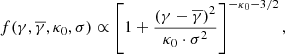 $$ \begin{aligned} f(\gamma ,\overline{\gamma },\kappa _{0},\sigma ) \propto \left[ 1 + \frac{\left( \gamma - \overline{\gamma }\right)^{2}}{\kappa _{0}\cdot \sigma ^{2}} \right]^{-\kappa _{0}-3/2}, \end{aligned} $$
