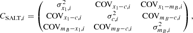 $$ \begin{aligned} C_{\mathrm{SALT} ,i} = \begin{pmatrix} \sigma ^2_{x_1,i}&\mathrm{COV} _{x_1-c,i}&\mathrm{COV} _{x_1-m_B,i}\\ \mathrm{COV} _{x_1-c,i}&\sigma ^2_{c,i}&\mathrm{COV} _{m_B-c,i}\\ \mathrm{COV} _{m_B-x_1,i}&\mathrm{COV} _{m_B-c,i}&\sigma ^2_{m_B,i} \end{pmatrix}, \end{aligned} $$