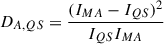 $ D_{A,QS} = \frac{(I_{MA} - I_{QS})^2}{I_{QS} I_{MA}} $