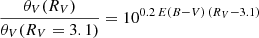 $$ \begin{aligned} \frac{\theta _{V}(R_V)}{\theta _{V}(R_V=3.1)}&= 10^{0.2\,E(B-V)\,(R_V - 3.1)}\end{aligned} $$