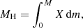 $$ \begin{aligned} M_{\rm H}= \int _0^{M}{X\,\mathrm{d}m}, \end{aligned} $$