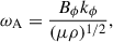 $$ \begin{aligned} \omega _{\rm A}=\frac{B_\phi k_\phi }{(\mu \rho )^{1/2}}, \end{aligned} $$