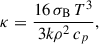 $$ \begin{aligned} \kappa =\frac{16\,\sigma _{\rm B}\,T^3}{3 k \rho ^2\,c_{p}}, \end{aligned} $$