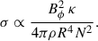 $$ \begin{aligned} \sigma \propto \frac{B_\phi ^2\,\kappa }{4\pi \rho R^4 N^2} . \end{aligned} $$