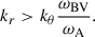 $$ \begin{aligned} k_{r} > k_\theta \frac{\omega _{\rm BV}}{\omega _{\rm A}} . \end{aligned} $$