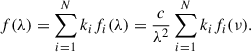 $$ \begin{aligned} f(\lambda ) = \sum _{i = 1}^N k_i f_i(\lambda ) = \frac{c}{\lambda ^2}\sum _{i = 1}^N k_i f_i(\nu ). \end{aligned} $$