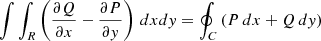 $$ \begin{aligned} \int \int _R \left(\frac{\partial Q}{\partial x} - \frac{\partial P}{\partial y}\right) \, dxdy = \oint _C \left(P \, dx + Q \, dy\right) \end{aligned} $$