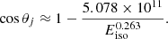 $$ \begin{aligned} \cos \theta _{j} \approx 1 - \frac{5.078 \times 10^{11}}{E_{\rm {iso}}^{0.263}}. \end{aligned} $$