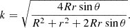$$ k = \sqrt{\frac{4Rr \sin \theta }{R^2 + r^2 + 2Rr \sin \theta }}. $$